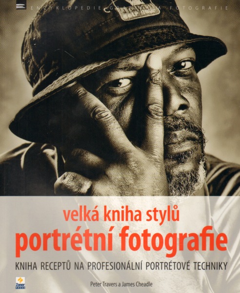 Obrazok Velká kniha stylů portrétní fotografie - Kniha receptů na profesionální portrétové techniky