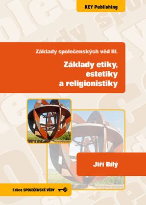 Obrazok Základy společenských věd III. Základy etiky, estetiky a religionistiky