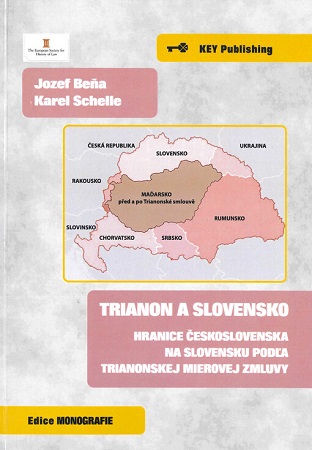 Obrazok Trianon a Slovensko - hranice Československa na Slovensku podľa Trianonskej mierovej zmluvy