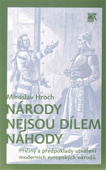Obrazok Národy nejsou dílem náhody - Příčiny a předpoklady utváření moderních evropských národů