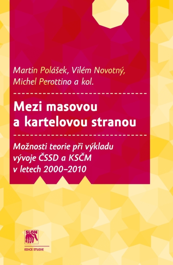 Obrazok Mezi masovou a kartelovou stranou - Možnosti teorie při výkladu vývoje