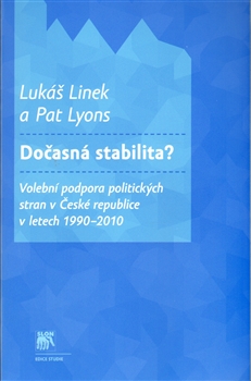Obrazok Dočasná stabilita? - Volební podpora politických stran v České republice v letech 1990-2010
