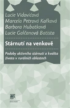 Obrazok Stárnutí na venkově - podoby aktivního stárnutí a kvalita života v rurálních oblastech