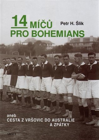 Obrazok 14 míčů pro Bohemians aneb cesta z Vršovic do Austrálie a zpět