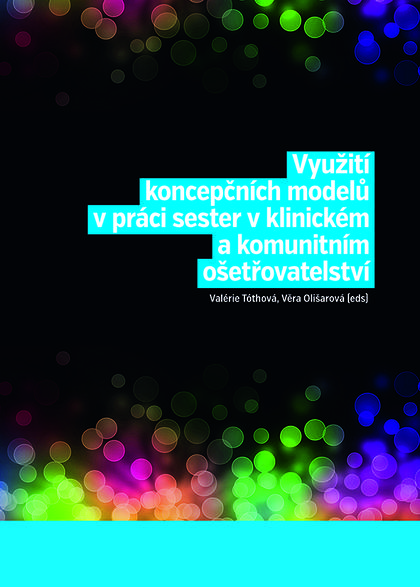 Obrazok Využití koncepčních modelů v práci sester v klinickém a komunitním ošetřovatelství