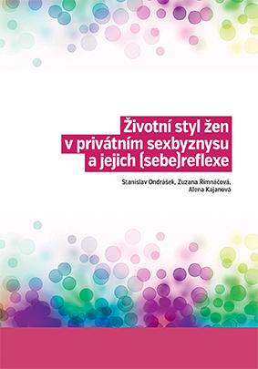 Obrazok Životní styl žen v privátním sexbyznysu a jejich (sebe)reflexe