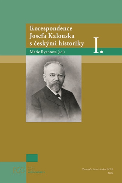 Obrazok Korespondence Josefa Kalouska s českými historiky I.