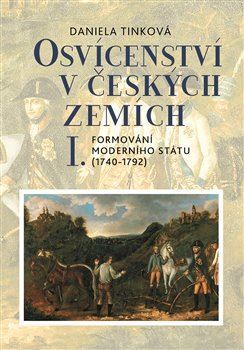Obrázok Osvícenství v českých zemích I. Formování moderního státu (1740-1792)