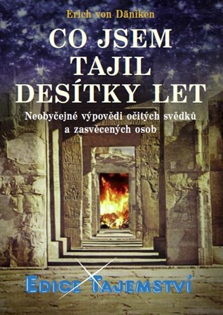 Obrázok Co jsem tajil desítky let - Neobyčejné výpovědi očitých svědků a zasvěcených osob