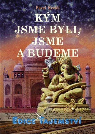 Obrázok Kým jsme byli, jsme a budeme