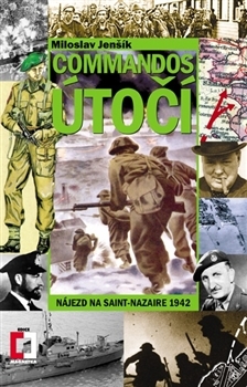 Obrázok Commandos útočí - Nájezd na Saint-Nazaire 1942