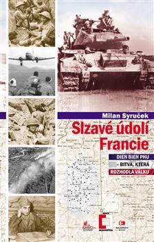Obrázok Slzavé údolí Francie (Dien Bien Phu – bitva, která rozhodla válku)