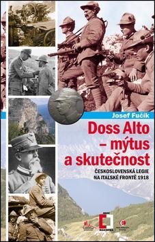 Obrázok Doss Alto - mýtus a skutečnost (Československá legie na italské frontě 1918)