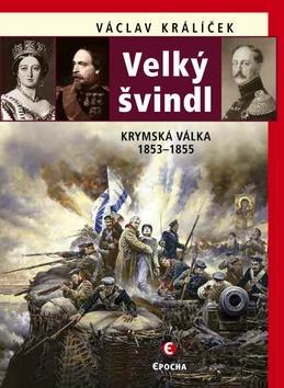Obrázok Velký švindl - Krymská válka 1853-1856
