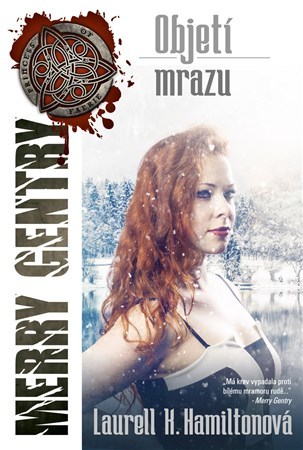 Obrázok Merry Gentry 6 - Objetí mrazu