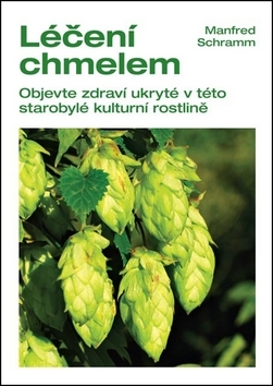 Obrázok Léčení chmelem - Objevte zdraví ukryté v této starobylé kulturní rostlině