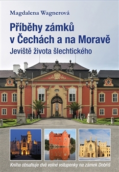 Obrázok Příběhy zámků v Čechách a na Moravě I - Jeviště života šlechtického