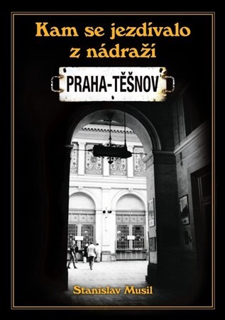 Obrázok Kam se jezdívalo z nádraží Praha-Těšnov