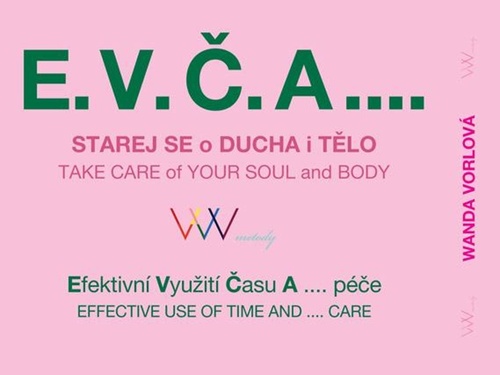 Obrázok E.V.Č.A.... Starej se o ducha i tělo / TAKE CARE of your SOUL and BODY