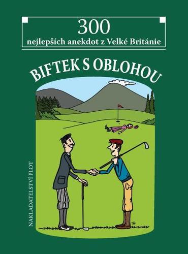 Obrázok Biftek s oblohou - 300 nejlepších anekdot z Velké Británie