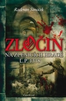 Obrázok Zločin na Zlenicích hradě L. P. 1318