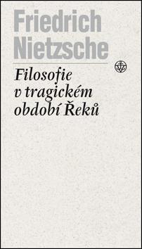 Obrázok Filosofie v tragickém období Řeků