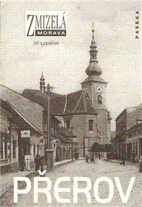 Obrázok Zmizelá Morava - Přerov