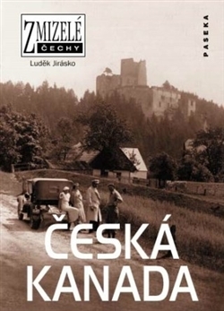 Obrázok Zmizelé Čechy - Česká Kanada