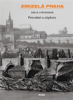Obrázok Zmizelá Praha - Povodně a záplavy