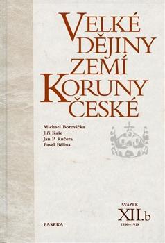 Obrázok Velké dějiny zemí Koruny české XII./b 1890-1918