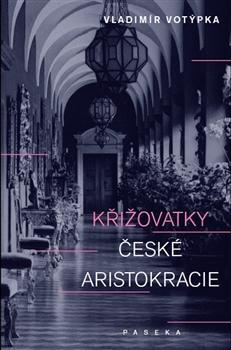 Obrázok Křižovatky české aristokracie