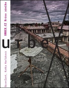 Obrázok Urbex.cz - Krása zániku