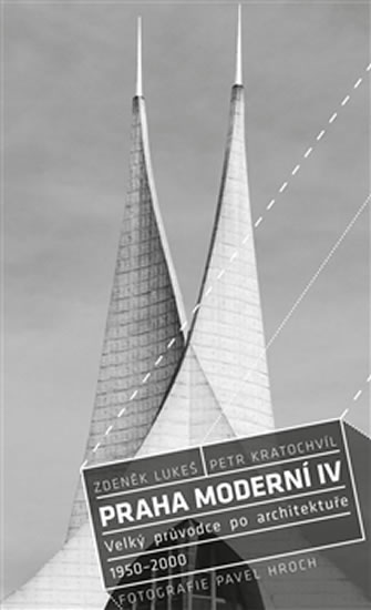 Obrazok Praha moderní IV - Velký průvodce po architektuře 1950–2000