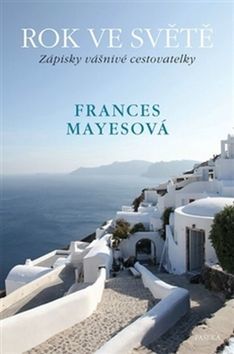 Obrázok Rok ve světě - Zápisky vášnivé cestovatelky