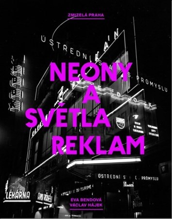 Obrázok Zmizelá Praha - Neony a světla reklam