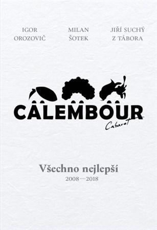 Obrázok Cabaret Calembour - Všechno nejlepší 2008-2018