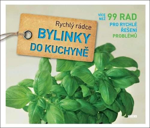 Obrázok Bylinky do kuchyně - Rychlý rádce: více než 99 rad pro rychlé řešení problémů