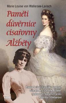 Obrázok Paměti důvěrnice císařovny Alžběty