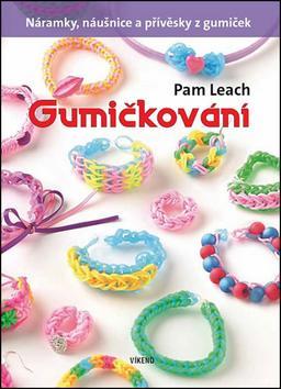 Obrázok Gumičkování - Náramky, náušnice a přívěsky z gumiček