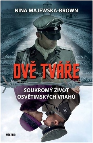 Obrázok Dvě tváře - Soukromý život osvětimských vrahů