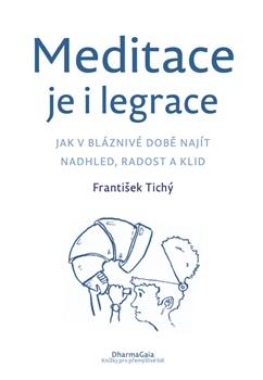Obrazok Meditace je i legrace - Jak v bláznivé době najít nadhled, radost a klid