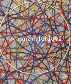 Obrazok Eva Mansfeldová. Monografie