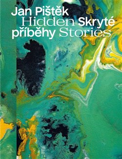 Obrazok Jan Pištěk - Skryté příběhy / Hidden Stories