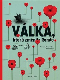 Obrázok Válka, která změnila Rondo / Viyna, shcho zminyla Rondo