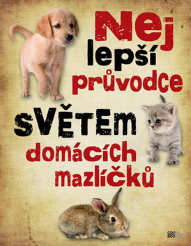 Obrázok Nejlepší průvodce světem domácích mazlíčků