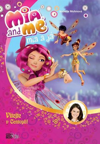Obrázok Mia a já: Vítejte v Centopii!