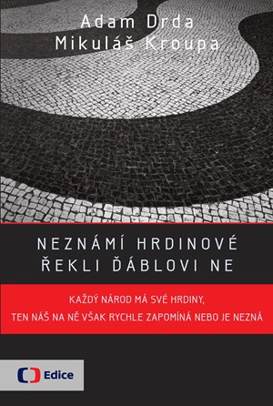 Obrázok Neznámí hrdinové - řekli ďáblovi ne