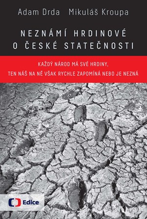 Obrázok Neznámí hrdinové  O české statečnosti