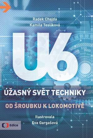Obrázok Úžasný svět techniky U6 - Od šroubku k lokomotivě