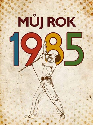 Obrázok Můj rok 1985
